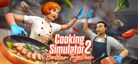 Cooking Simulator 2: Better Together Cover