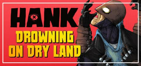 Hank: Drowning on Dry Land Cover