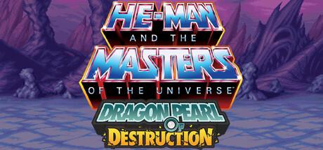 He-Man and the Masters of the Universe: Dragon Pearl of Destruction Cover
