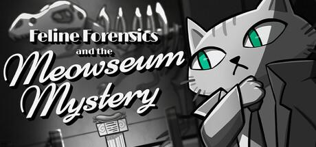 Feline Forensics and the Meowseum Mystery Cover