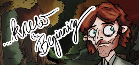 ...Knew the Beginning Cover