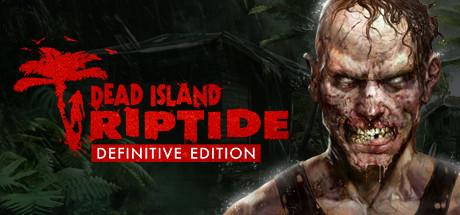 Dead Island: Riptide - Definitive Edition Cover