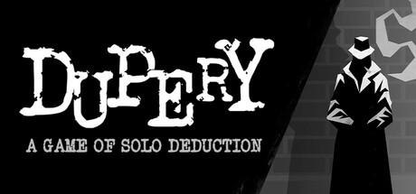 Dupery: A Game of Solo Deduction Cover