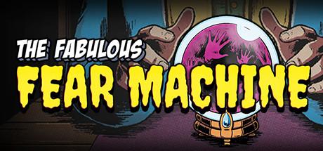 The Fabulous Fear Machine Cover