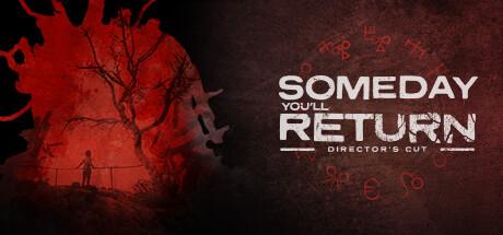 Someday You'll Return: Director's Cut Cover
