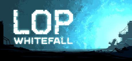 Lop: Whitefall Cover