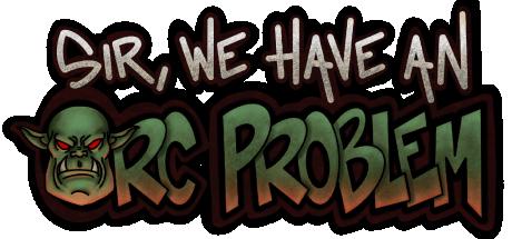 Sir, We Have an Orc Problem Cover