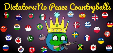 Dictators:No Peace Countryballs Cover