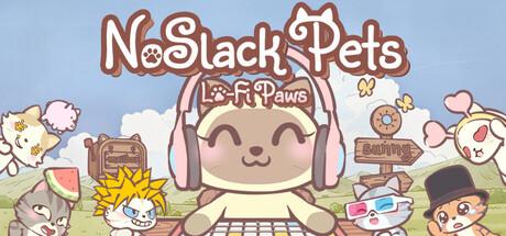 NoSlack Pets: Lo-Fi Paws Cover