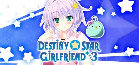 Destiny Star Girlfriend 3 Cover