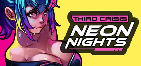 Third Crisis: Neon Nights Cover
