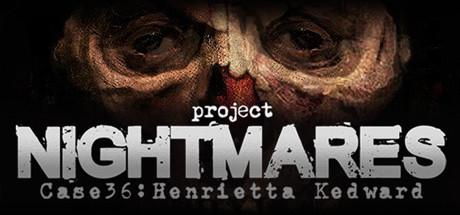Project Nightmares Case 36: Henrietta Kedward Cover