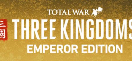 Total War: THREE KINGDOMS - EMPEROR EDITION Cover