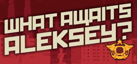 What Awaits, Aleksey? Cover
