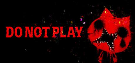 Do Not Play Cover