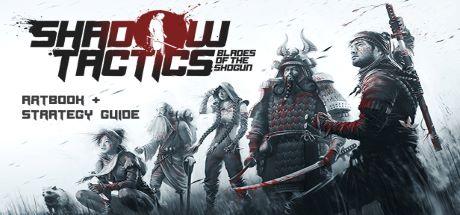 Shadow Tactics: Blades of the Shogun - Artbook & Strategy Guide Cover