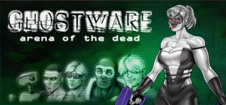 GHOSTWARE: Arena of the Dead Cover