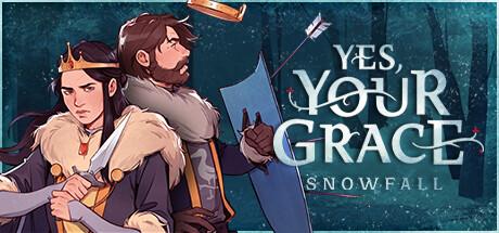 Yes, Your Grace: Snowfall Cover
