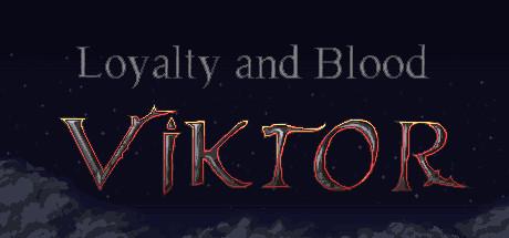 Loyalty and Blood: Viktor Origins Cover