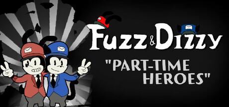 Fuzz & Dizzy: Part-Time Heroes Cover