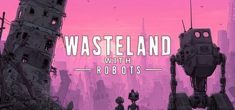Wasteland With Robots Cover