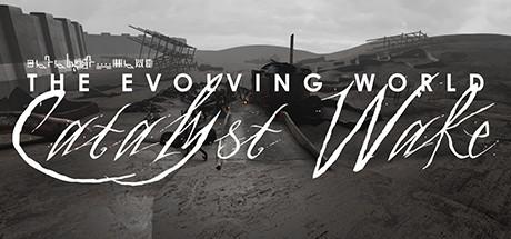 The Evolving World: Catalyst Wake Cover