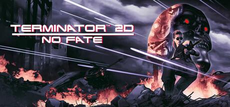 Terminator 2D: No Fate Cover