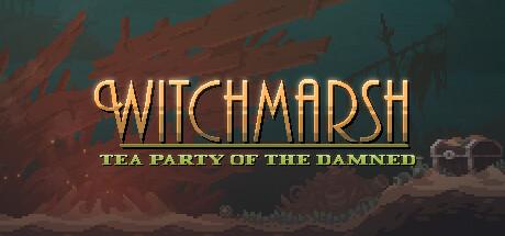 Witchmarsh: Tea Party of the Damned Cover
