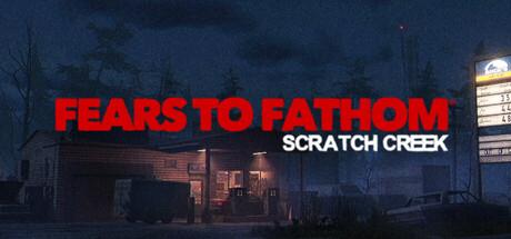 Fears to Fathom: Scratch Creek Cover