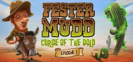 Fester Mudd: Curse of the Gold - Episode 1 Cover