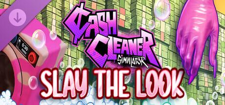 Cash Cleaner Simulator - Slay the Look Cover