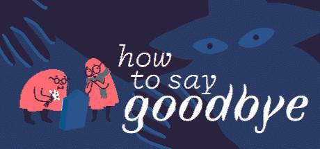 How to say Goodbye Cover