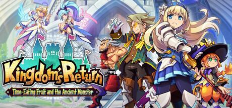 Kingdom's Return: Time-Eating Fruit and the Ancient Monster Cover