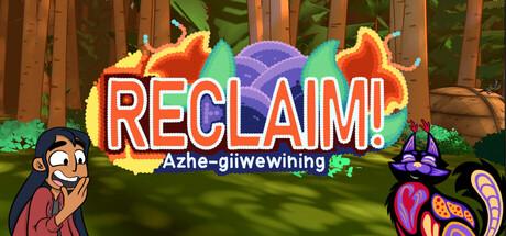 Reclaim ! Azhe-giiwewining Cover