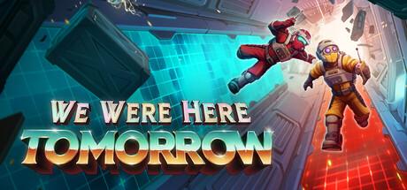 We Were Here Tomorrow Cover