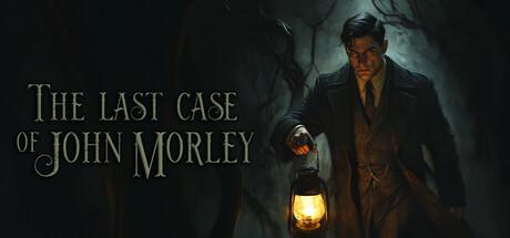 The Last Case of John Morley Cover
