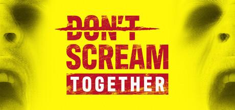 Don't Scream Together Cover