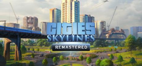 Cities: Skylines - Remastered (2023) Cover