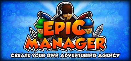Epic Manager - Create Your Own Adventuring Agency! Cover