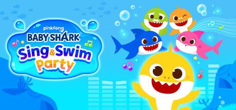 Baby Shark: Sing & Swim Party Cover