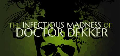 The Infectious Madness of Doctor Dekker Cover