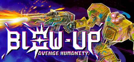 Blow-Up: Avenge Humanity Cover