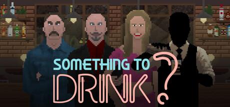 Something to Drink? Cover